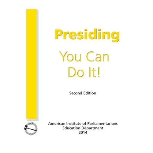 Presiding: You Can Do It!