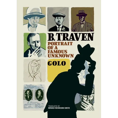 B. Traven: Portrait of a Famous Unknown