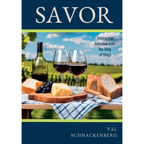 Savor: Interactive Intimacy with the King of Kings