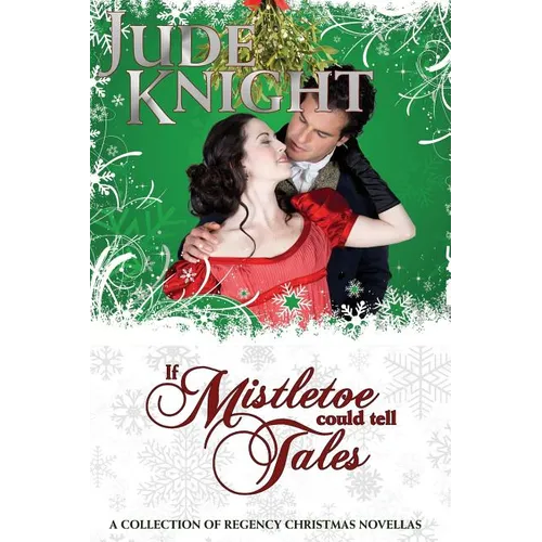 If Mistletoe Could Tell Tales