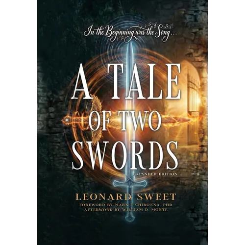 A Tale of Two Swords: In the Beginning Was the Song ...