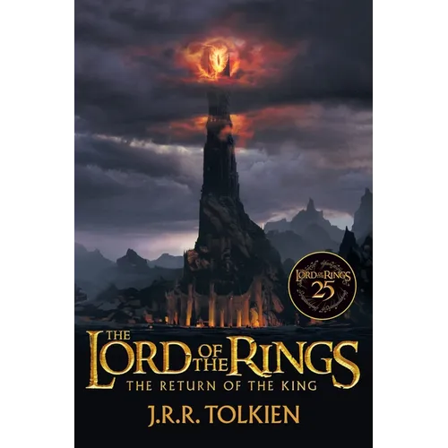 The Return of the King 25th Anniversary [Movie Tie-In]: Being the Third Part of the Lord of the Rings