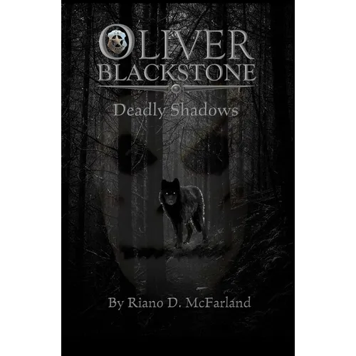 Marshal Oliver Blackstone: Deadly Shadows