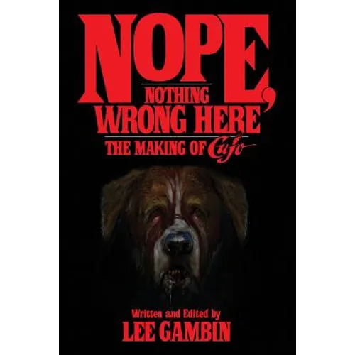 Nope, Nothing Wrong Here: The Making of Cujo