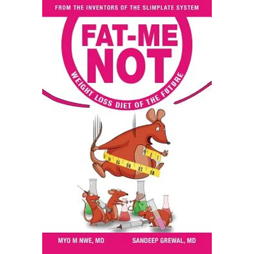 Fat-Me-Not: Weight Loss Diet of The Future