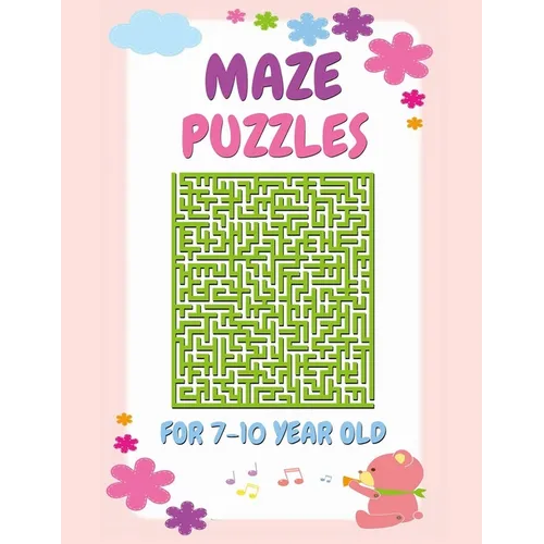 Maze Puzzles For 7-10 Year Olds: Large Print Fun Maze Activity Book For Kids With Solutions