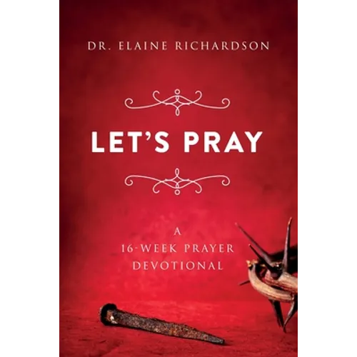 Let's Pray: A 16-Week Prayer Devotional