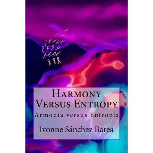 Harmony Versus Entropy: Armonia versus Entropia