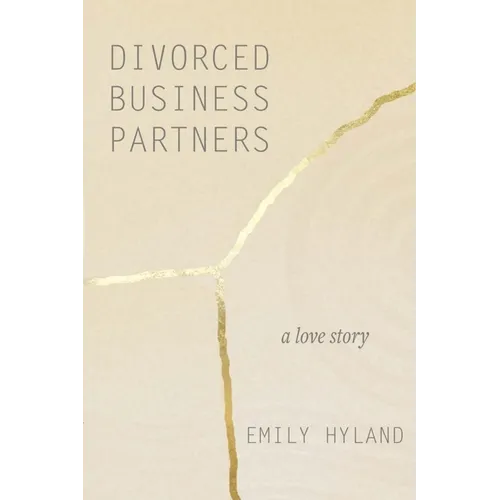 Divorced Business Partners: A Love Story