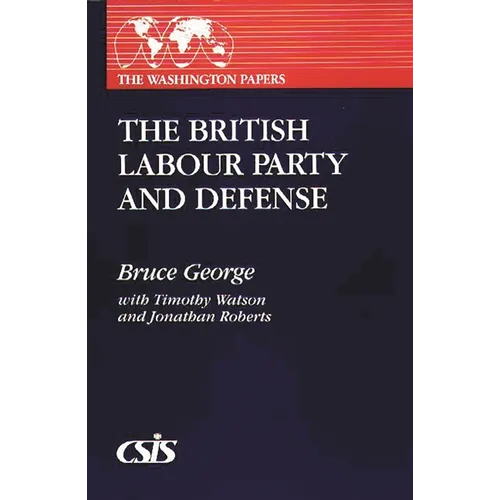 The British Labour Party and Defense