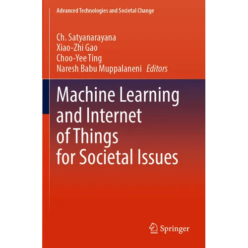 Machine Learning and Internet of Things for Societal Issues