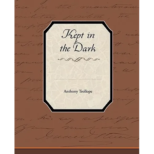 Kept in the Dark