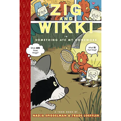 Zig and Wikki in Something Ate My Homework: Toon Books Level 3