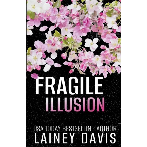 Fragile Illusion