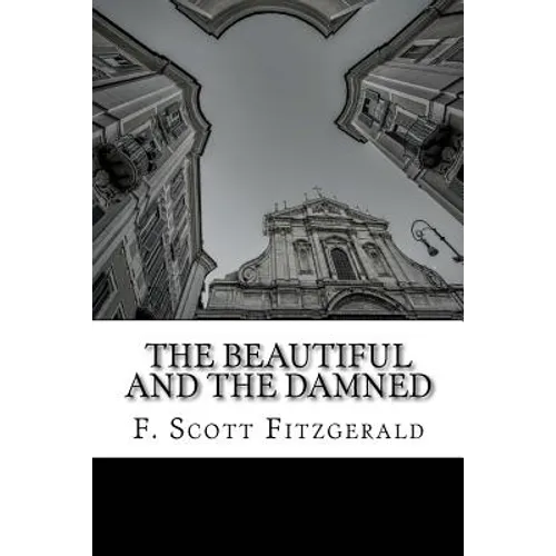 The Beautiful and the Damned