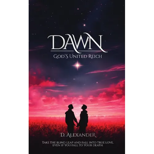 Dawn: God's United Reich