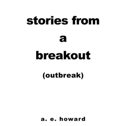 Stories from a Breakout: Out Break