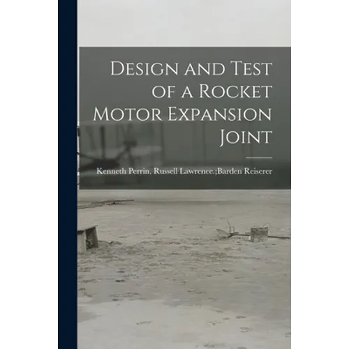 Design and Test of a Rocket Motor Expansion Joint