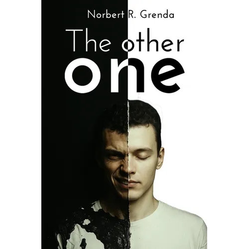 The other one: There is the other one in each of us