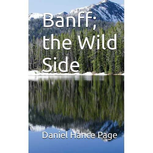 Banff, the Wild Side