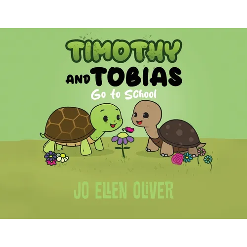 Timothy and Tobias Go To School