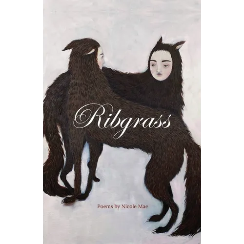 Ribgrass: Poems