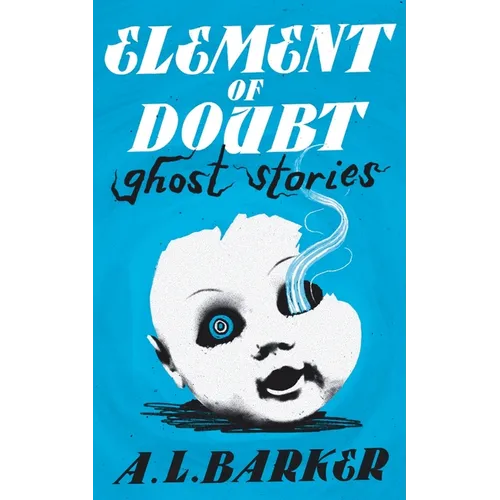 Element of Doubt: Ghost Stories