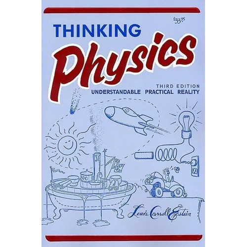 Thinking Physics: Understandable Practical Reality