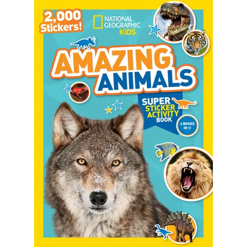 National Geographic Kids Amazing Animals Super Sticker Activity Book: Two Books in One with 2,000+ Stickers!