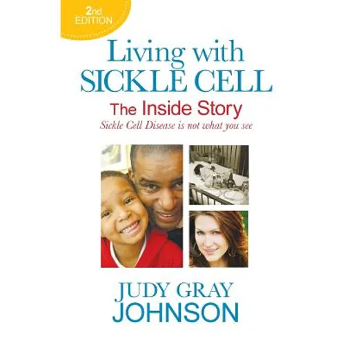 Living With Sickle Cell: The Inside Story