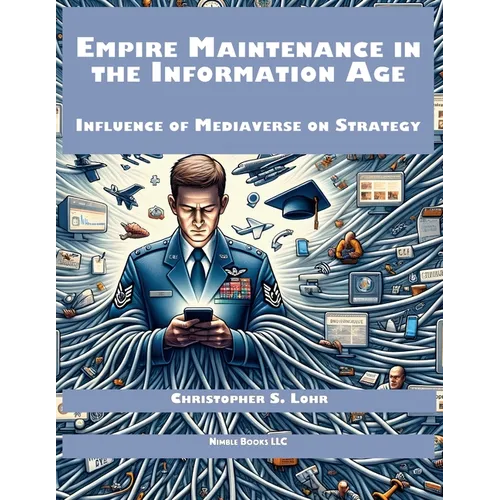 Empire Maintenance in the Information Age: Influence of Mediaverse on Strategy