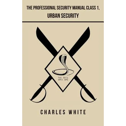 The Professional Security Manual Class 1, Urban Security