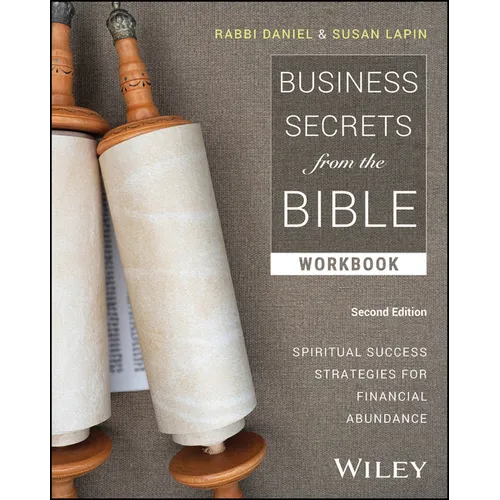 Business Secrets from the Bible Workbook: Spiritual Success Strategies for Financial Abundance
