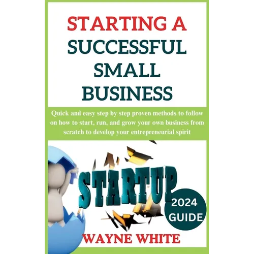 2024 Guide On Starting A Successful Small Business