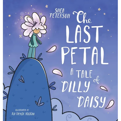 The Last Petal: A Tale of Dilly Daisy