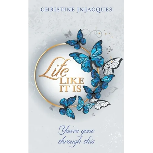 Life Like It Is: You've Gone Through This