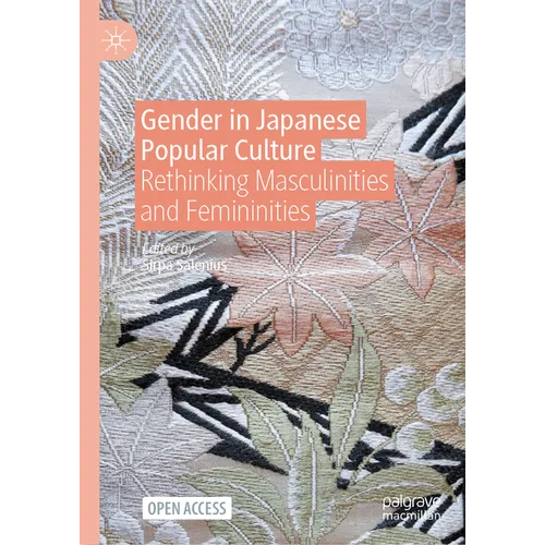 Gender in Japanese Popular Culture: Rethinking Masculinities and Femininities
