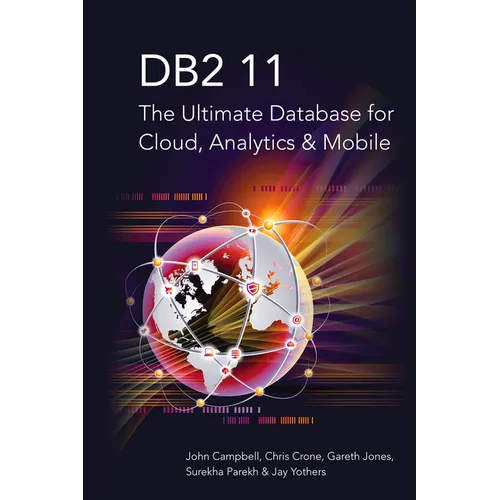 DB2 11: The Ultimate Database for Cloud, Analytics & Mobile