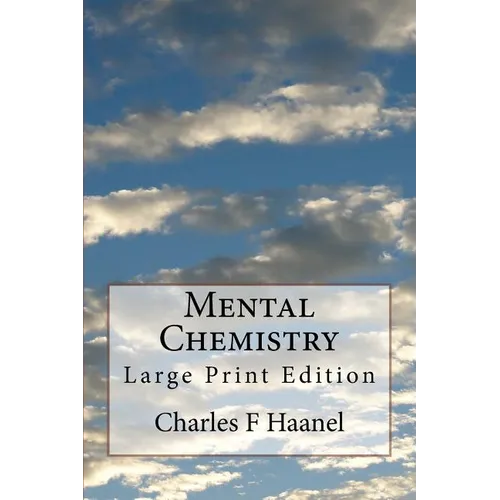 Mental Chemistry: Large Print Edition