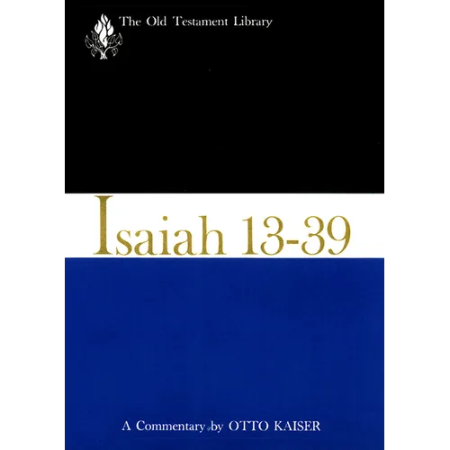 Isaiah 13-39 (1974): A Commentary