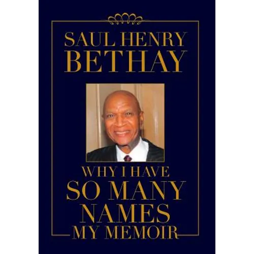 Why I Have So Many Names: My Memoir