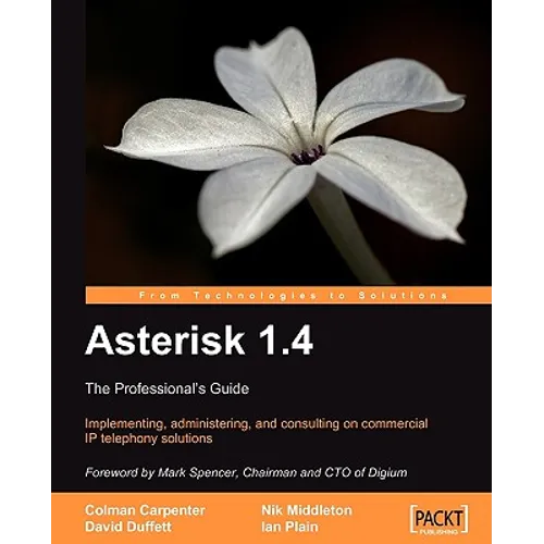 Asterisk 1.4 - the Professional's Guide