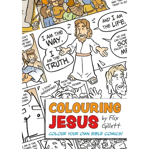 Colouring Jesus: Colour Your Own Bible Comics!