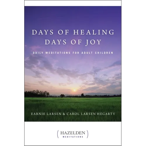 Days of Healing, Days of Joy: Daily Meditations for Adult Children
