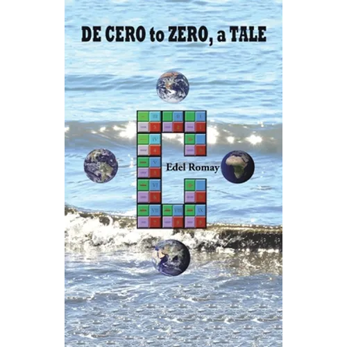 De Cero to Zero, a Tale