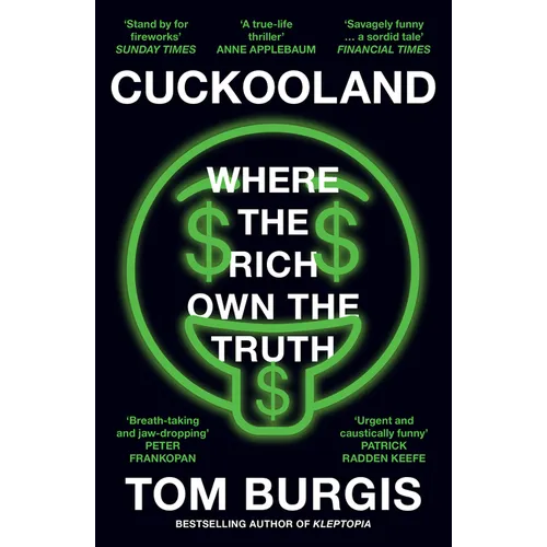 Cuckooland: Where the Rich Own the Truth