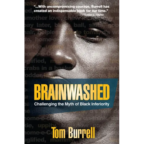 Brainwashed: Challenging the Myth of Black Inferiority