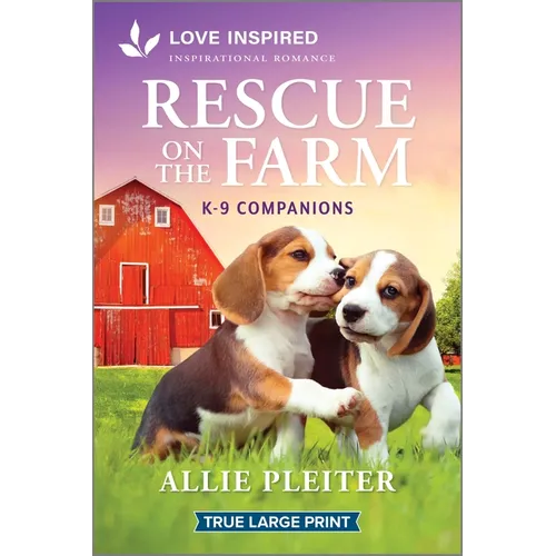 Rescue on the Farm: An Uplifting Inspirational Romance