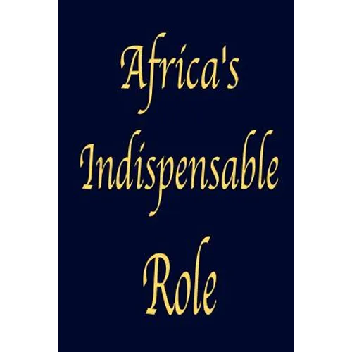Africa's Indispensable Role