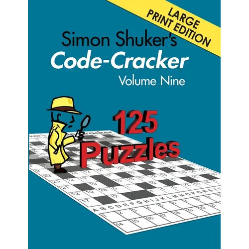 Simon Shuker's Code-Cracker, Volume Nine (Large Print Edition)